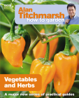 Vegetables and Herbs (How to Garden #18) By Alan Titchmarsh Cover Image