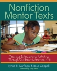 Nonfiction Mentor Texts: Teaching Informational Writing Through Children's Literature, K-8 By Lynne R. Dorfman, Rose Cappelli Cover Image