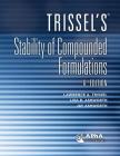 Trissel's Stability of Compounded Formulations By Lawrence A. Trissel, Lisa D. Ashworth, Jay Ashworth Cover Image