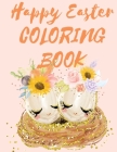 Happy Easter Coloring Book.Stunning Mandala Eggs Coloring Book for Teens and Adults, Have Fun While Celebrating Easter with Easter Eggs. By Cristie Jameslake Cover Image