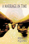 A Marriage In Time By Anna M. Aquino Cover Image