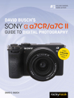 David Busch's Sony Alpha A7cr/A7c II Guide to Digital Photography Cover Image