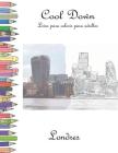 Cool Down - Livro para colorir para adultos: Londres By York P. Herpers Cover Image