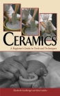 Ceramics: A Beginner's Guide to Tools and Techniques Cover Image