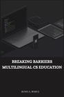 Breaking Barriers Multilingual CS Education Cover Image