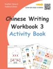 Chinese Writing Workbook 3: Activity Book By H. Wang, M. Kan Cover Image