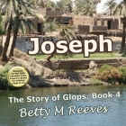 Joseph: The Story of Glops, Book 4 Cover Image