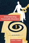 Understanding Personality Disorders: An Introduction By Duane L. Dobbert Cover Image