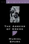 The Abbess of Crewe: A Modern Morality Tale By Muriel Spark Cover Image