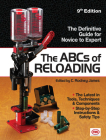 The ABCs of Reloading: The Definitive Guide for Novice to Expert (ABC's of Reloading) By Rodney James Cover Image