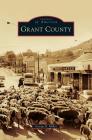 Grant County By George R. Miller Cover Image