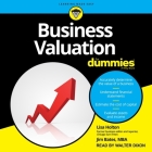 Business Valuation for Dummies: Unlocking More Joy, Less Stress, and Better Relationships Through Kindness By Lisa Holton, Jim Bates, Walter Dixon (Read by) Cover Image