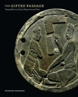 The Gifted Passage: Young Men in Classic Maya Art and Text By Stephen Houston Cover Image