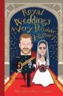 Royal Weddings: A Very Peculiar History(tm) Cover Image