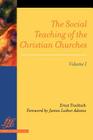 The Social Teaching of the Christian Churches Vol 1 By Ernst Troeltsch Cover Image