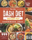 The UK DASH Diet Instant Pot Cookbook 2021: 999-Day Healthy And Effortless Recipes For DASH Diet Instant Pot(21-Day Meal Plan) Cover Image