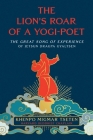 The  Lion's Roar of a Yogi-Poet: The Great Song of Experience of Jetsun Dragpa Gyaltsen By Lama Migmar Tseten Cover Image