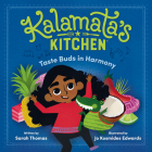 Kalamata's Kitchen: Taste Buds in Harmony By Sarah Thomas, Derek Wallace (Created by), Jo Kosmides Edwards (Illustrator) Cover Image
