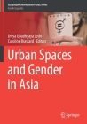 Urban Spaces and Gender in Asia (Sustainable Development Goals) By Divya Upadhyaya Joshi (Editor), Caroline Brassard (Editor) Cover Image