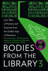 Bodies from the Library 3 By Tony Medawar (Editor), Agatha Christie, Ngaio Marsh Cover Image