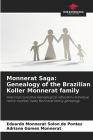 Monnerat Saga: Genealogy of the Brazilian Koller Monnerat family Cover Image