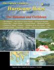 The Captain's Guide to Hurricane Holes: The Bahamas and Caribbean By Captain Dave Underill, Stephen J. Pavlidis Cover Image