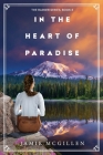 In the Heart of Paradise By Jamie McGillen Cover Image
