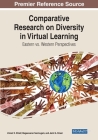 Comparative Research on Diversity in Virtual Learning: Eastern vs. Western Perspectives By Zuheir Khlaif (Editor), Mageswaran Sanmugam (Editor), Jamil Itmazi (Editor) Cover Image