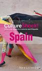 CultureShock! Spain: A Survival Guide to Customs and Etiquette By Marie Louise Graff Cover Image