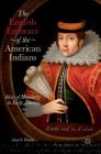 The English Embrace of the American Indians: Ideas of Humanity in Early America Cover Image