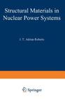 Structural Materials in Nuclear Power Systems (Modern Analytical Chemistry) Cover Image