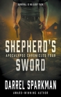 Shepherd's Sword: An Apocalyptic Thriller By Darrel Sparkman Cover Image