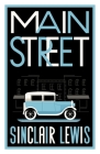 Main Street: Fully annotated edition with over 400 notes By Sinclair Lewis Cover Image