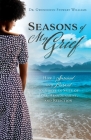 Seasons of My Grief: How I Survived and Learned to Thrive in Spite of Loss, Abandonment, and Rejection By Gwendolyn Stewart Williams Cover Image