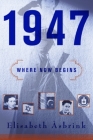 1947: Where Now Begins Cover Image