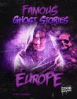 Famous Ghost Stories of Europe Cover Image