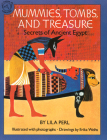 Mummies, Tombs, and Treasure: Secrets of Ancient Egypt By Lila Perl Yerkow, Erika Weihs (Illustrator) Cover Image