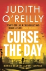 Curse the Day (A Michael North Thriller #2) By Judith O'Reilly Cover Image