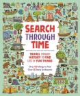 Search Through Time: Travel Through History to Find Lots of Fun Things Cover Image