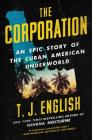 The Corporation: An Epic Story of the Cuban American Underworld Cover Image