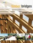 Timber Bridges By Christopher J. Mettem Cover Image