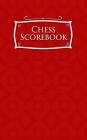 Chess Scorebook: Chess Notation Book, Chess Records Book, Chess Score Sheets, Chess Match Log Book, Record Your Games, Log Wins Moves, By Rogue Plus Publishing Cover Image