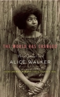 The World Has Changed: Conversations with Alice Walker Cover Image
