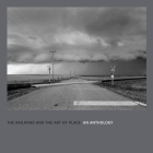 The Railroad and the Art of Place: An Anthology Cover Image