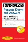 Regents Exams and Answers: Earth Science--Physical Setting Revised Edition By Edward J. Denecke Cover Image