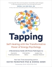 Tapping: Self-Healing with the Transformative Power of Energy Psychology Cover Image