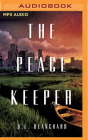 The Peacekeeper By B. L. Blanchard, Darrell Dennis (Read by) Cover Image