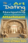 The Art of Dating: Navigating Boundaries, Attachment, and Intimacy Cover Image