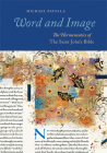 Word and Image: The Hermeneutics of the Saint John's Bible By Michael F. Patella Cover Image