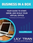 Business in a Box: Your Guide to Start, Grow, and Scale Your Virtual Office for Bookkeepers and Tax Professionals Cover Image